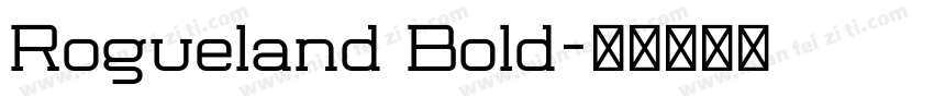 Rogueland Bold字体转换